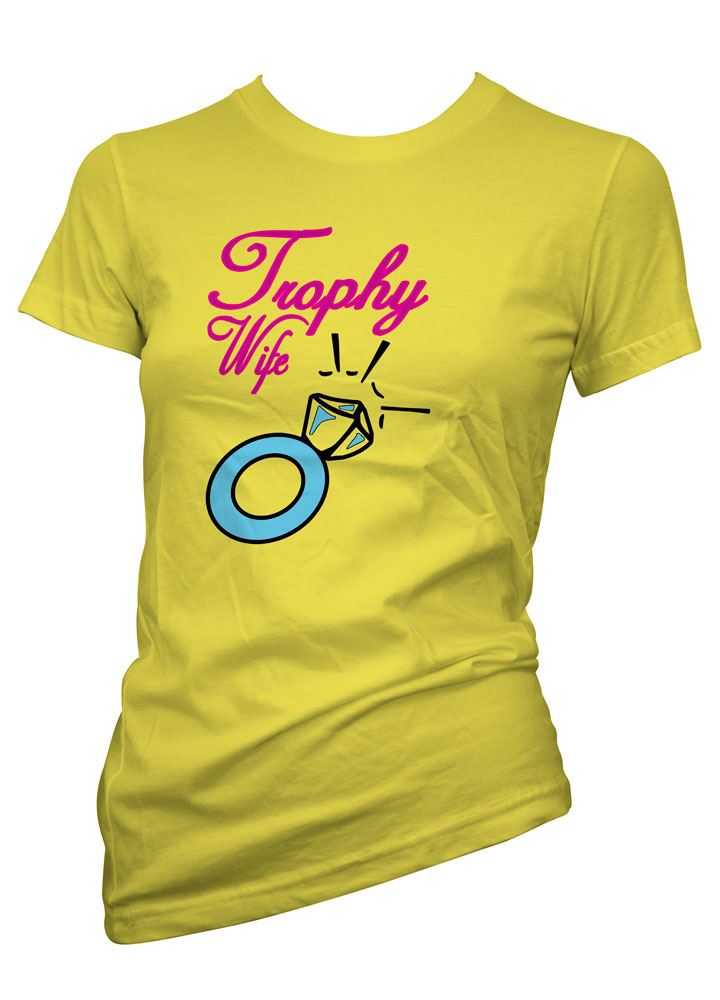 Womens Funny Sayings Slogans tshirts & TopsTrophy Wife T shirt eBay